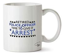 Hippowarehouse Retired Police Officer time to give it Arrest Printed Mug Cup Ceramic 10oz