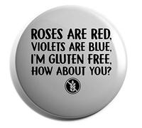Hippowarehouse Roses are red, violets are blue, I'm gluten free, how about you? Badge Pin 25mm