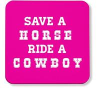 Hippowarehouse Save a horse ride a cowboy pack of 2 coasters gloss finish durable backing 9cm x 9cm