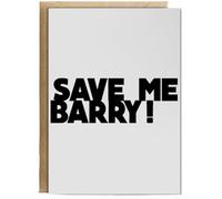 Hippowarehouse Save me Barry Personalised Card A6 with envelope for him for her Funny Cards for Men and Women Blank inside option