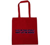 Hippowarehouse Save ME from Myself Don't LET ME Drown Tote Shopping Gym Beach Bag 42cm x38cm, 10 litres