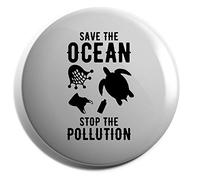 Hippowarehouse Save the ocean stop the pollution Badge Various Sizes 38mm 50mm 75mm