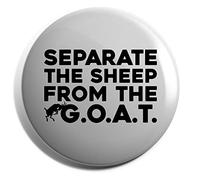 Hippowarehouse Separate the sheep from the G.O.A.T Badge Pin 25mm