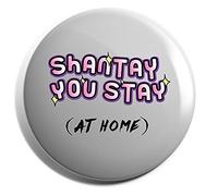 Hippowarehouse Shantay you stay at home drag race Badge Pin 25mm