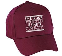 Hippowarehouse She's Our Friend and She's Crazy Baseball Cap hat Premium Printed 5 Panel OneSize Adults Burgundy