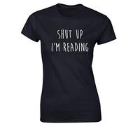 Hippowarehouse Shut up I'm Reading Womens Fitted Short Sleeve t-Shirt (Specific Size Guide in Description) Black