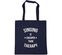 Hippowarehouse Singing Is Cheaper Than Therapy Tote Shopping Gym Beach Bag 42cm x38cm, 10 litres