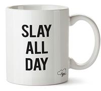 Hippowarehouse Slay All Day Printed Mug Cup Ceramic 10oz