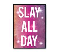 Hippowarehouse Slay All Day Printed Poster A4 Wall Art Design Classroom Room Gym Office Décor