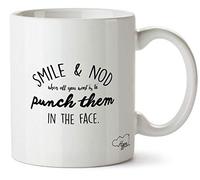 Hippowarehouse Smile and nod When All You Want is to Punch Them in The face Printed Mug Cup Ceramic 10oz