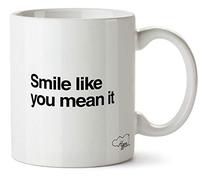 Hippowarehouse Smile Like You Mean it Printed Mug Cup Ceramic 10oz