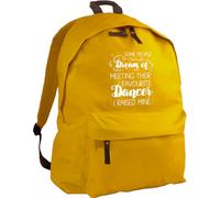 HippoWarehouse Some People Dream of Meeting Their Favourite Dancer, i Raised Mine Backpack ruck Sack Dimensions: 31 x 42 x 21 cm Capacity: 18 litres