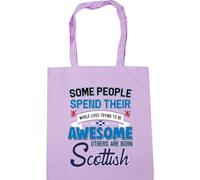 Hippowarehouse Some People Spend Their Whole Lives Trying to be Awesome Others are Born Scottish Tote Shopping Gym Beach Bag 42cm x38cm, 10 litres