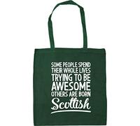 Hippowarehouse Some People Spend Their Whole Lives Trying to be Awesome Others are Born Scottish Tote Shopping Gym Beach Bag 42cm x38cm, 10 litres
