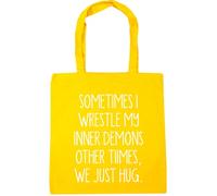 Hippowarehouse Sometimes I Wrestle My Inner Demons Other Times we just Hug Tote Shopping Gym Beach Bag 42cm x38cm, 10 litres