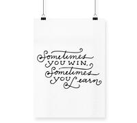 Hippowarehouse Sometimes You Win Sometimes You Learn Poster A4 Wall Art Design Classroom Room Gym Office Décor