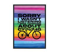 Hippowarehouse Sorry i wasn't listening i was thinking about cycling Printed Poster A3 Wall Art Design Classroom Room Gym Office Décor