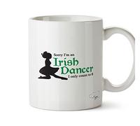 Hippowarehouse Sorry I'm an Irish Dancer I Can Only Count to Eight Printed Mug Cup Ceramic 10oz