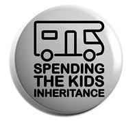 Hippowarehouse Spending The Kids Inheritance - Motorhome Badge Various Sizes 38mm 50mm 75mm