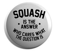 Hippowarehouse Squash is the Answer Who Cares What the Question Is Badge Pin 38mm