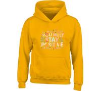 Hippowarehouse Stay Positive Be Happy Gift for Him Her Daughter Son Dad Mum Kids Children's Unisex Hoodie Hooded top Sun Yellow