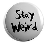Hippowarehouse Stay Weird Badge Pin