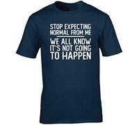 Hippowarehouse Stop Expecting Normal from me we All Know It's not Going to Happen Unisex Short Sleeve t-Shirt (Specific Size Guide in Description) Navy Blue