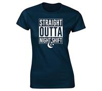 Hippowarehouse Straight Outta Night Shift Womens Fitted Short Sleeve t-Shirt (Specific Size Guide in Description) Navy