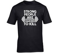Hippowarehouse Strong People are Harder to Kill Unisex Short Sleeve t-Shirt Black
