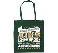 Hippowarehouse Super Awesome Actress Coming Through No Time For Autographs Tote Shopping Gym Beach Bag 42cm x38cm, 10 litres