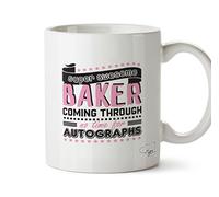 Hippowarehouse Super Awesome Baker Coming Through No Time for Autographs Printed Mug Cup Ceramic 10oz