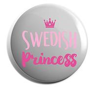 Hippowarehouse Swedish princess Badge Various Sizes 38mm 50mm 75mm