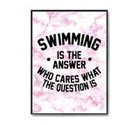 Hippowarehouse Swimming is the Answer Who Cares What the Question Is Swimmer Printed Poster A4 Wall Art Design Classroom Room Gym Office Décor
