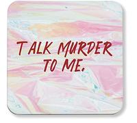 Hippowarehouse Talk murder to me true crime podcast printed coaster gloss finish durable backing 9cm x 9cm 2 pack