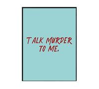 Hippowarehouse Talk murder to me true crime podcast Printed Poster A4 Wall Art Design Classroom Room Gym Office DÃƒ©cor