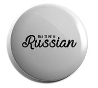 Hippowarehouse Talk to me in Russian Badge Pin 25mm