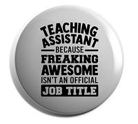 Hippowarehouse Teaching Assistant Because Freaking Awesome Isn't an Official Job Title Badge