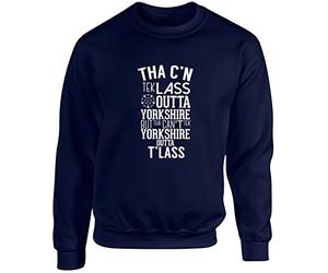Hippowarehouse Tha c'n tek Lass Outta Yorkshire but tha Can't tek Yorkshire Outta t'lass Unisex Jumper Sweatshirt Pullover (Specific Size Guide in Description) Navy