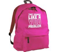 Hippowarehouse That sounds like a you problem backpack ruck sack Dimensions: 31 x 42 x 21 cm Capacity: 18 litres