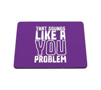 Hippowarehouse That sounds like a you problem printed mouse mat pad accessory black rubber base 240mm x 190mm x 60mm
