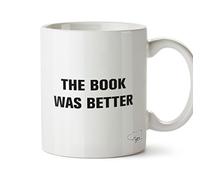 Hippowarehouse The Book was Better Printed Mug Cup Ceramic 10oz