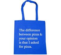 Hippowarehouse The difference between pizza and your opinion is that I asked for pizza Tote Shopping Gym Beach Bag 42cm x38cm, 10 litres