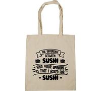 Hippowarehouse The difference between sushi and your opinion is that I asked for sushi Tote Shopping Gym Beach Bag 42cm x38cm, 10 litres