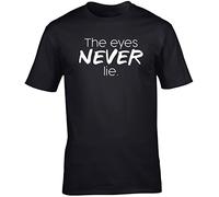 Hippowarehouse The Eyes Never Lie Unisex Short Sleeve t-Shirt (Specific Size Guide in Description) Black