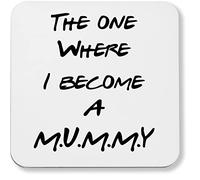 Hippowarehouse The One Where I Become A M.U.M.M.Y printed coaster gloss finish durable backing 9cm x 9cm 2 pack