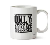 Hippowarehouse The only time You Should Look Back is to See How far You've Come Printed Mug Cup Ceramic 10oz