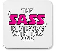 Hippowarehouse The Sass is Strong With This One printed coaster gloss finish durable backing 9cm x 9cm 2 pack