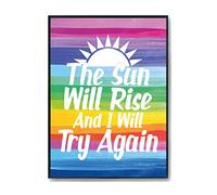 Hippowarehouse The Sun Will Rise And I Will Try Again. Printed Poster A4 Wall Art Design Classroom Room Gym Office Décor
