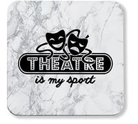 Hippowarehouse Theatre Is My Sport pack of 2 coasters gloss finish durable backing 9cm x 9cm