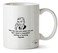 Hippowarehouse They Say You are What You Eat But I Don't Remember Eating a Legend Printed Mug Cup Ceramic 10oz